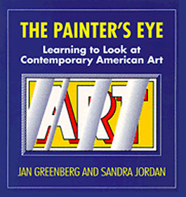 The Painter’s Eye: Learning to Look at Contemporary American Art
